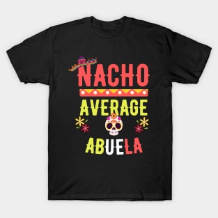 Nacho Average Abuela T-Shirt